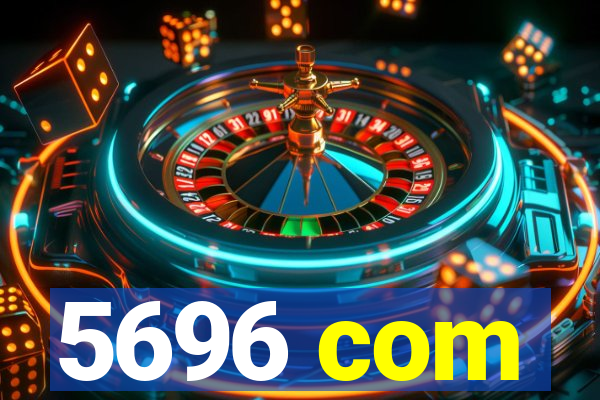 5696 com